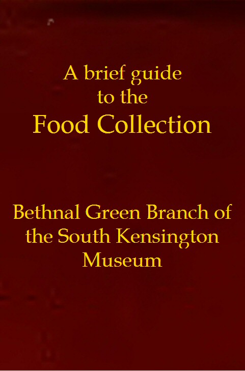 A brief guide to the Food Collection, by Henry Cole