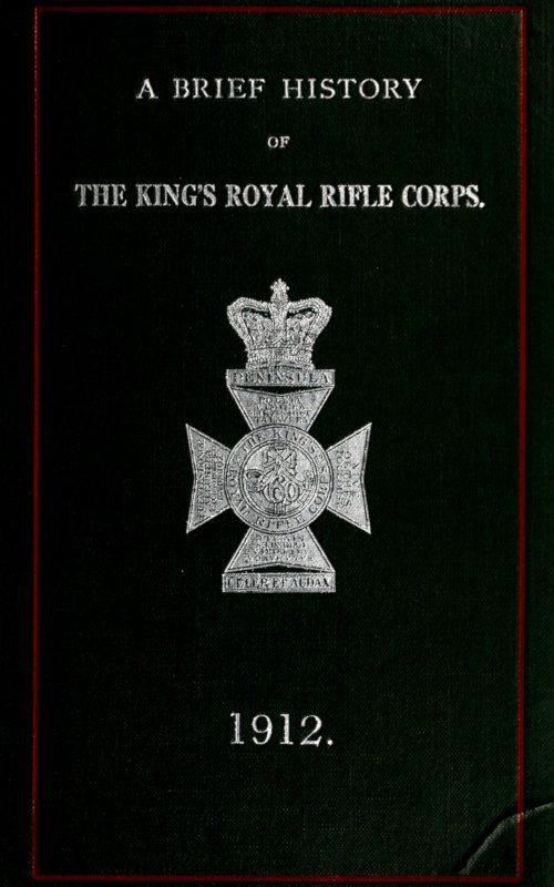 A Brief History of the King’s Royal Rifle Corps