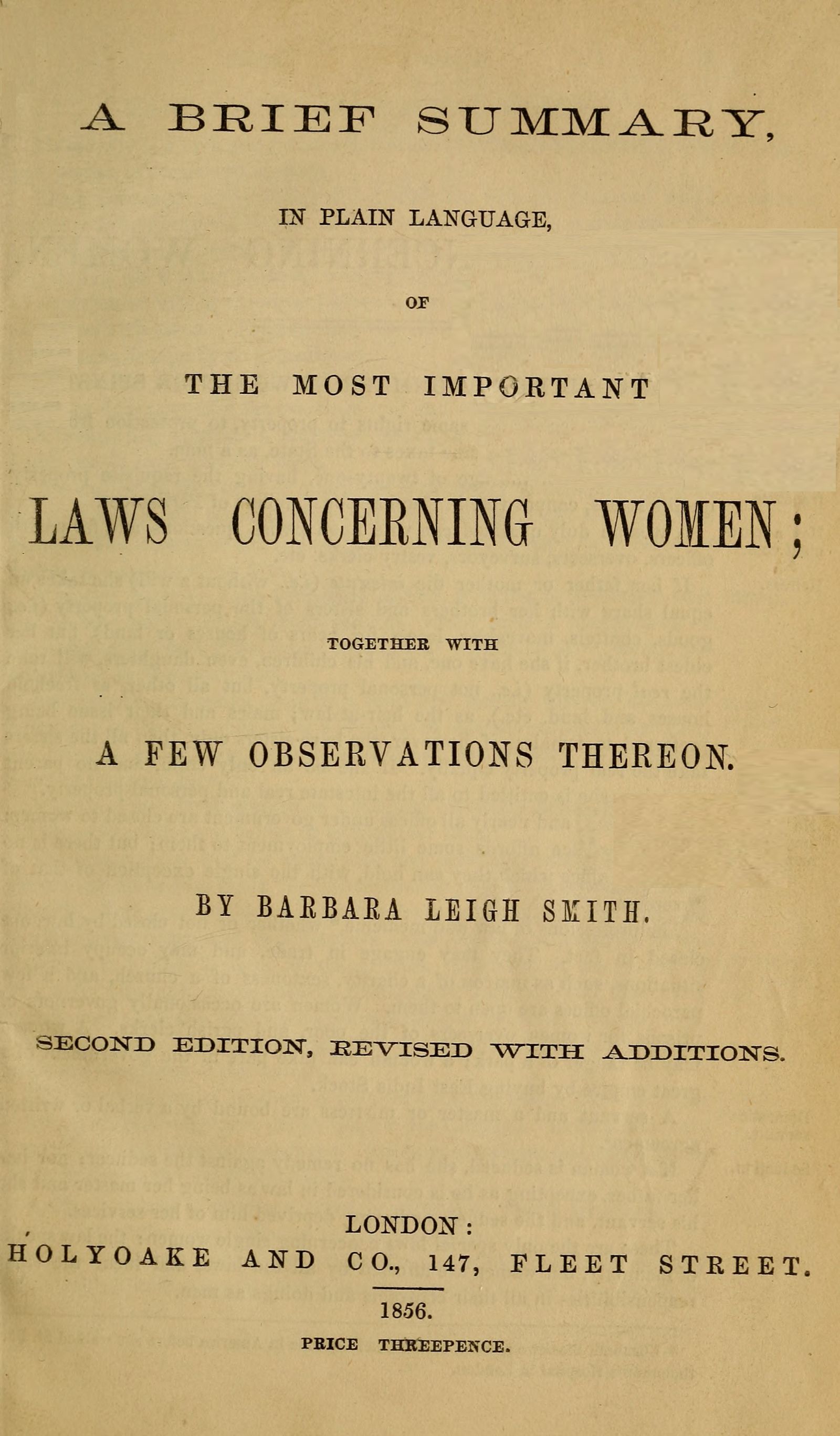A brief summary, in plain language, of the most important laws concerning women; together with a few observations thereon