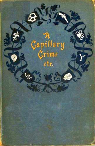 A Capillary Crime and Other Stories