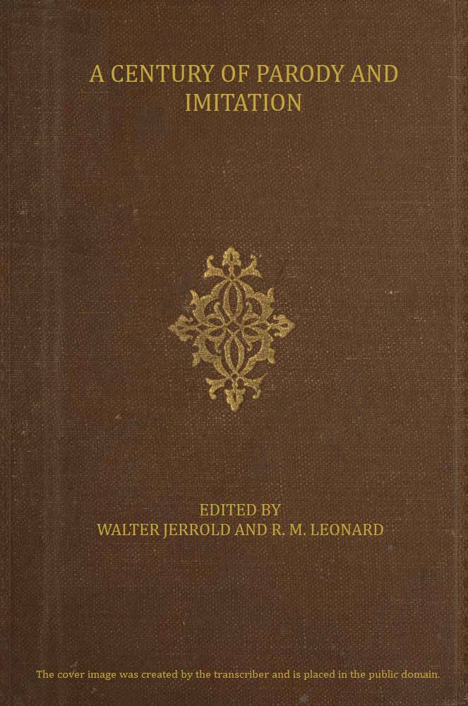 A Century of Parody and Imitation, edited by Walter Jerold and R. M. Leonard