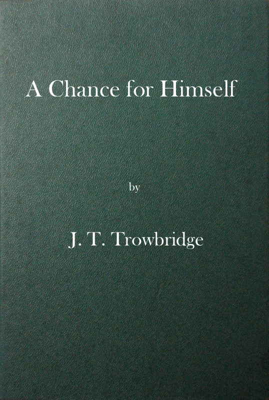 A Chance for Himself