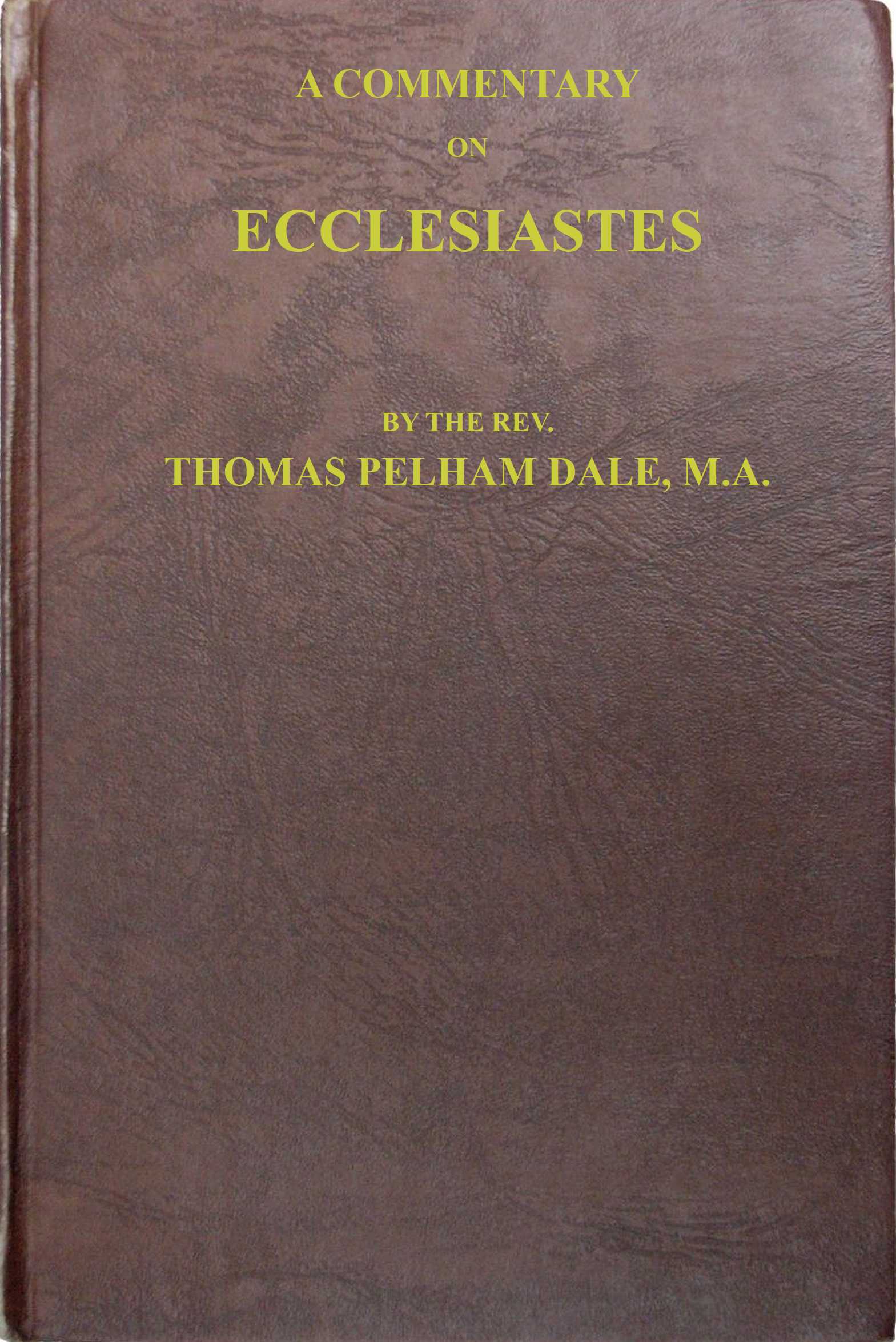 A Commentary on Ecclesiastes