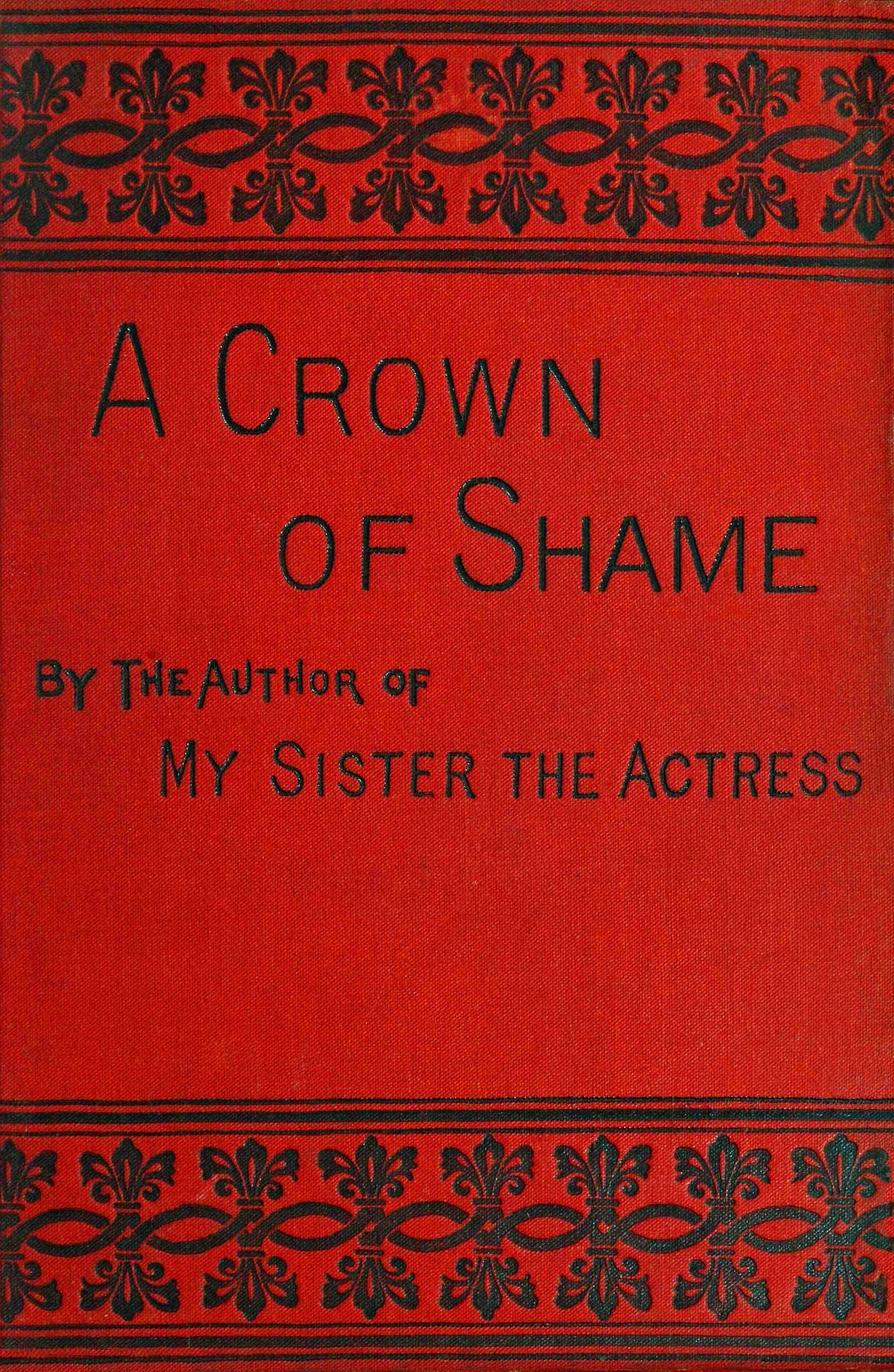A crown of shame (vol. 1 of 3)