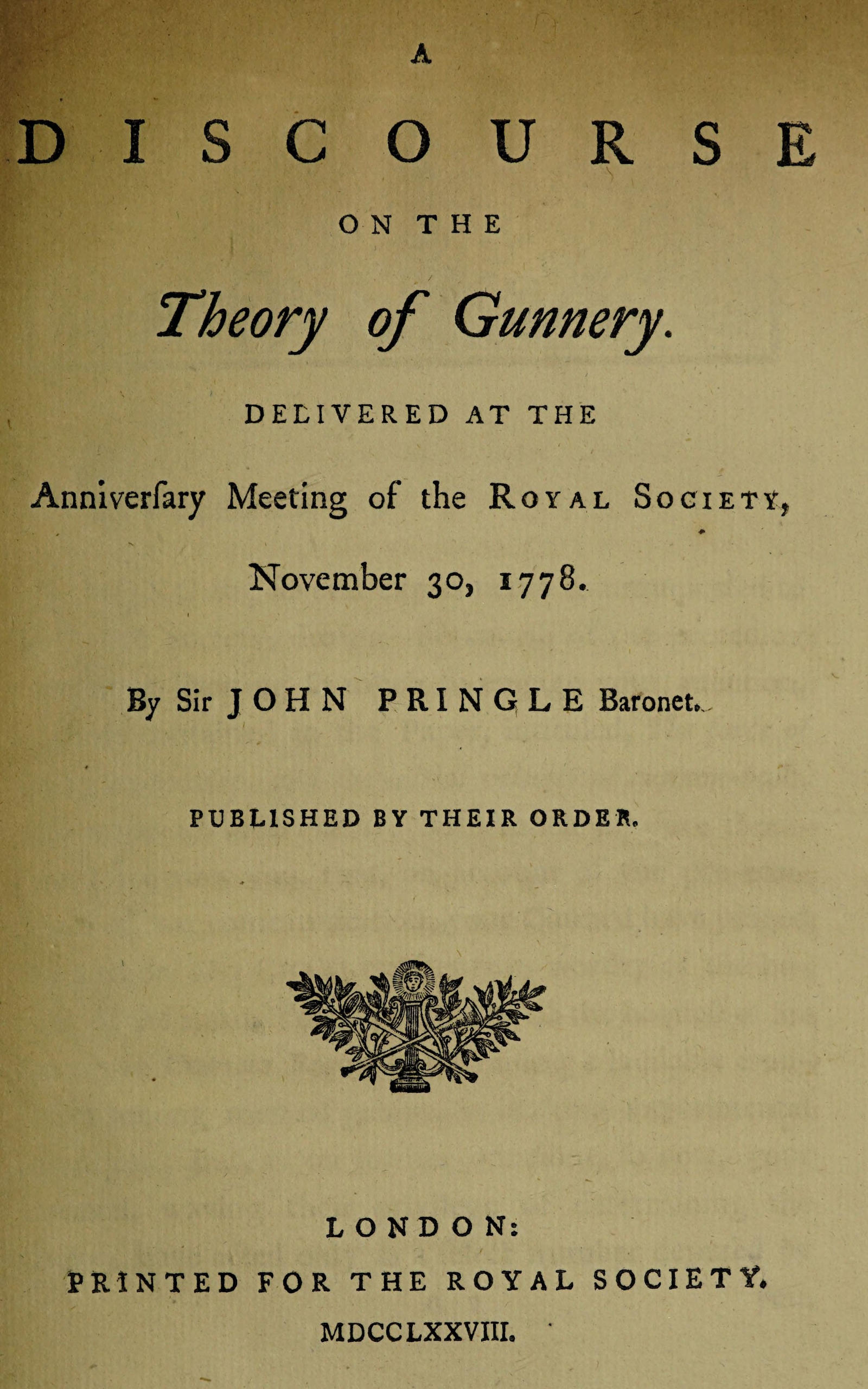 A discourse on the theory of gunnery, by Sir John Pringle, Baronet