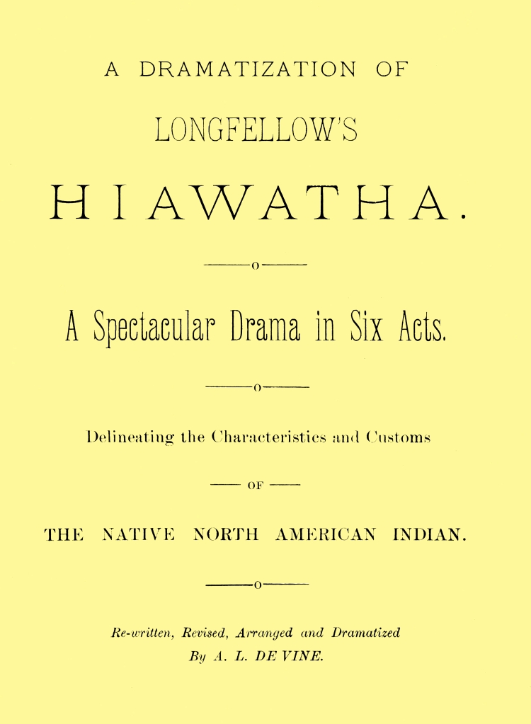 A Dramatization of Longfellow’s Hiawatha
