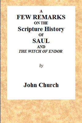 A few remarks on the Scripture History of Saul and the witch of Endor