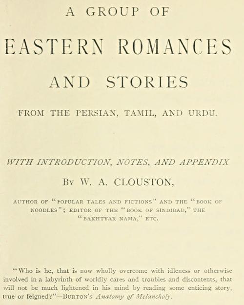 A Group of Eastern Romances and Stories from the Persian, Tamil, and Urdu
