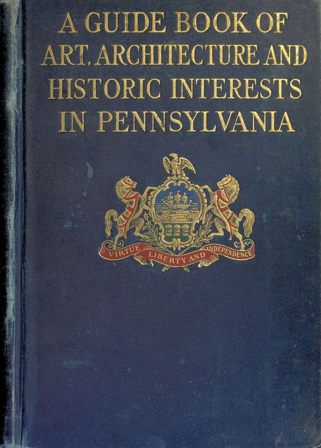 A Guidebook of Art, Architecture, and Historic Interests in Pennsylvania