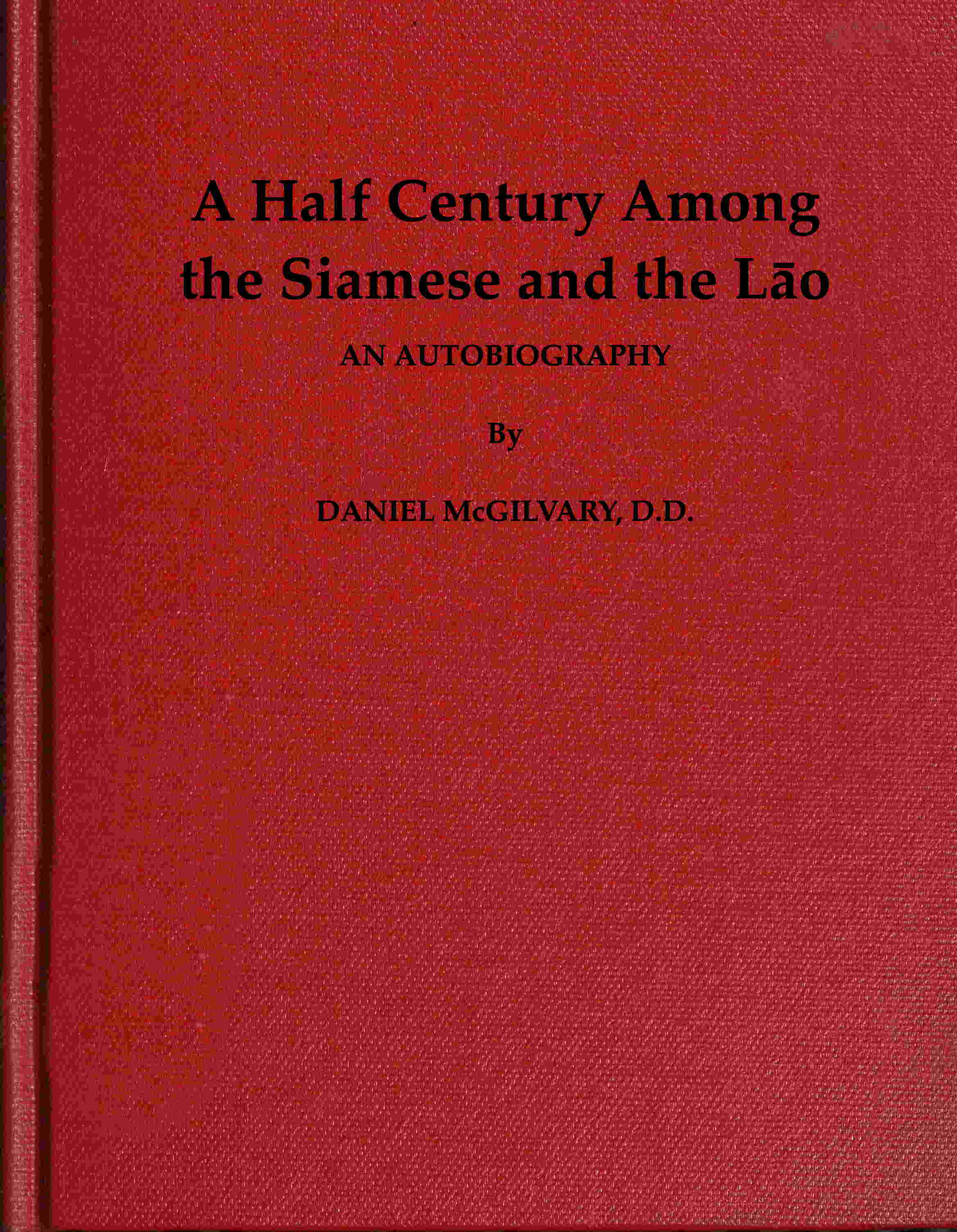 A Half Century Among the Siamese and the Lāo