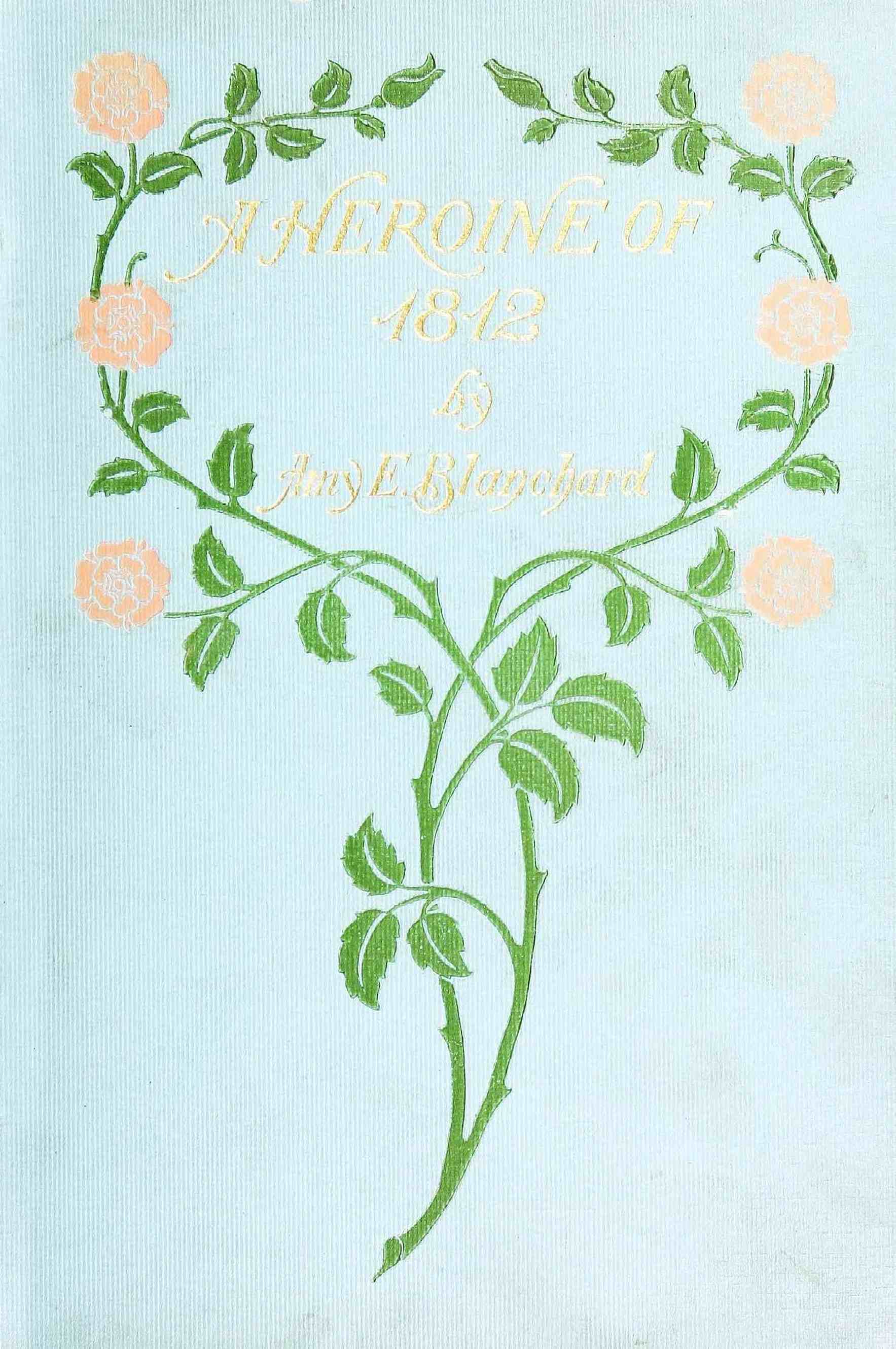 A Heroine of 1812