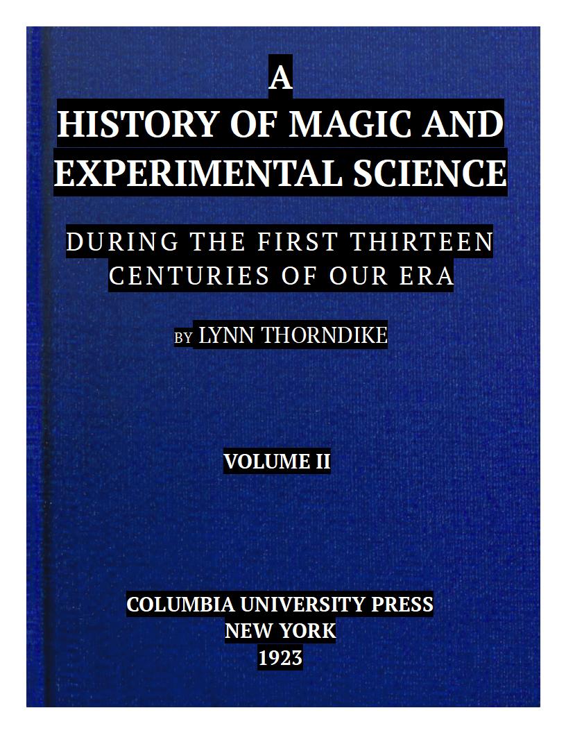 A History of Magic and Experimental Science [Vol. II]