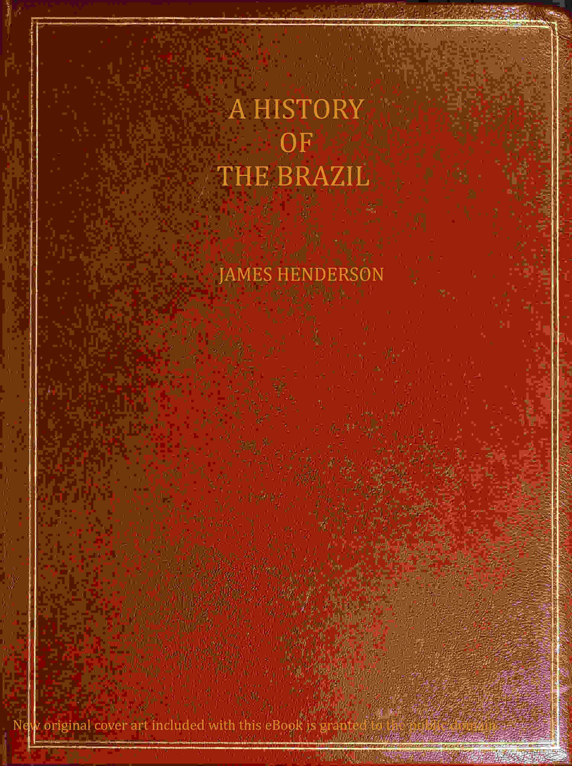 A History of the Brazil