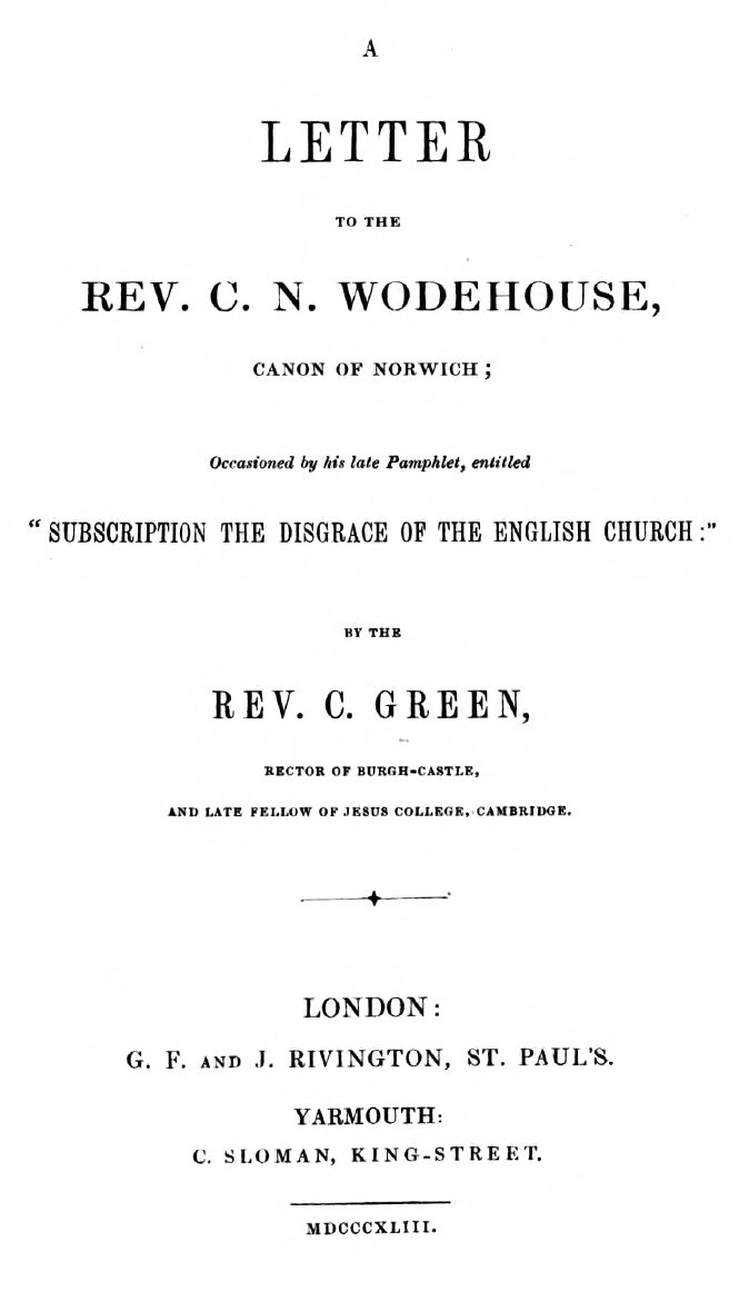 A Letter to the Rev. C. N. Wodehouse, Canon of Norwich; occasioned by