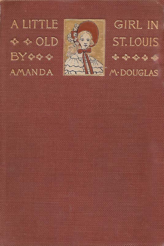 A Little Girl in Old St. Louis