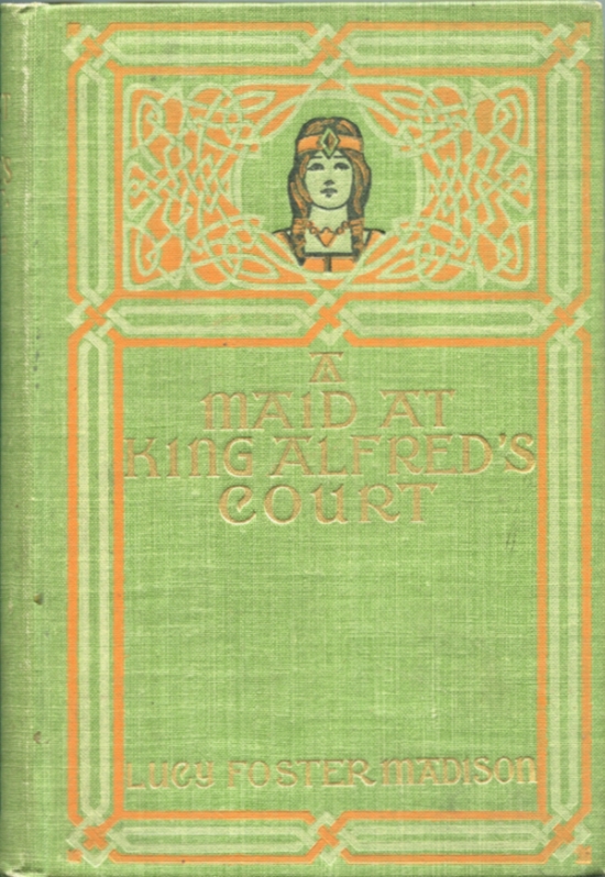 A MAID AT KING ALFRED’S COURT