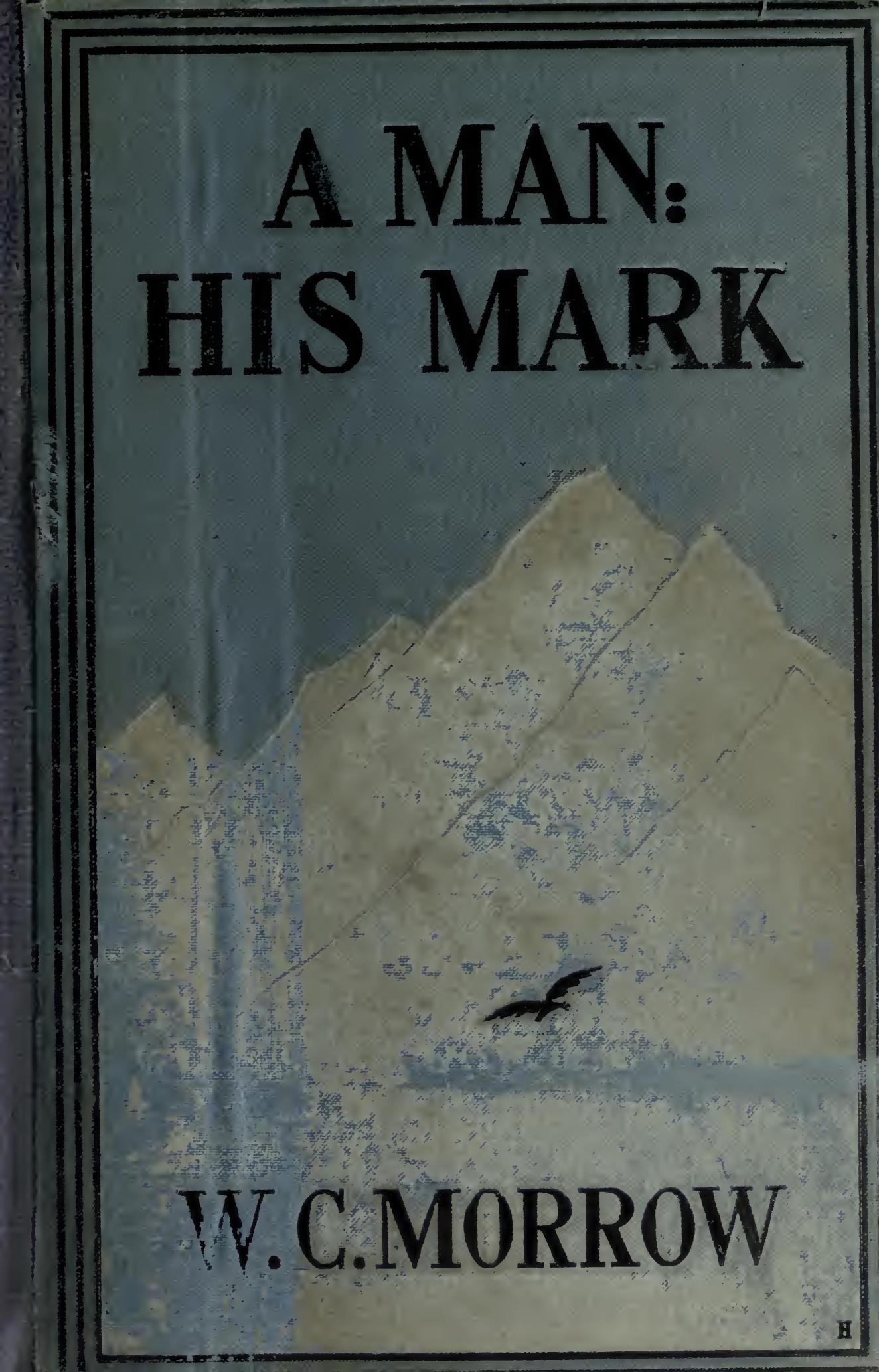 A Man: his Mark