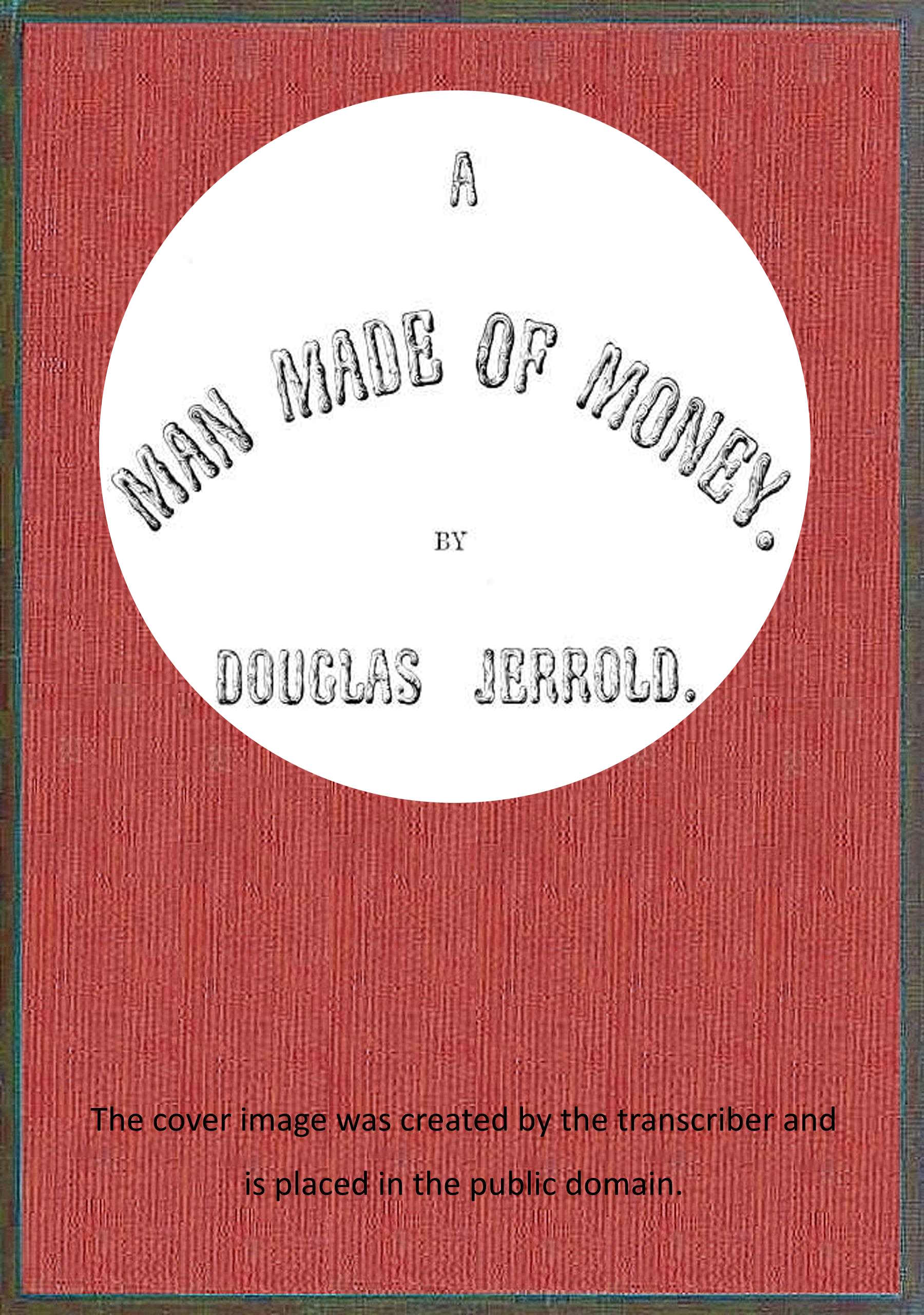 A Man Made of Money