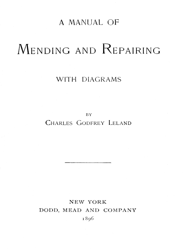 A Manual of Mending and Repairing