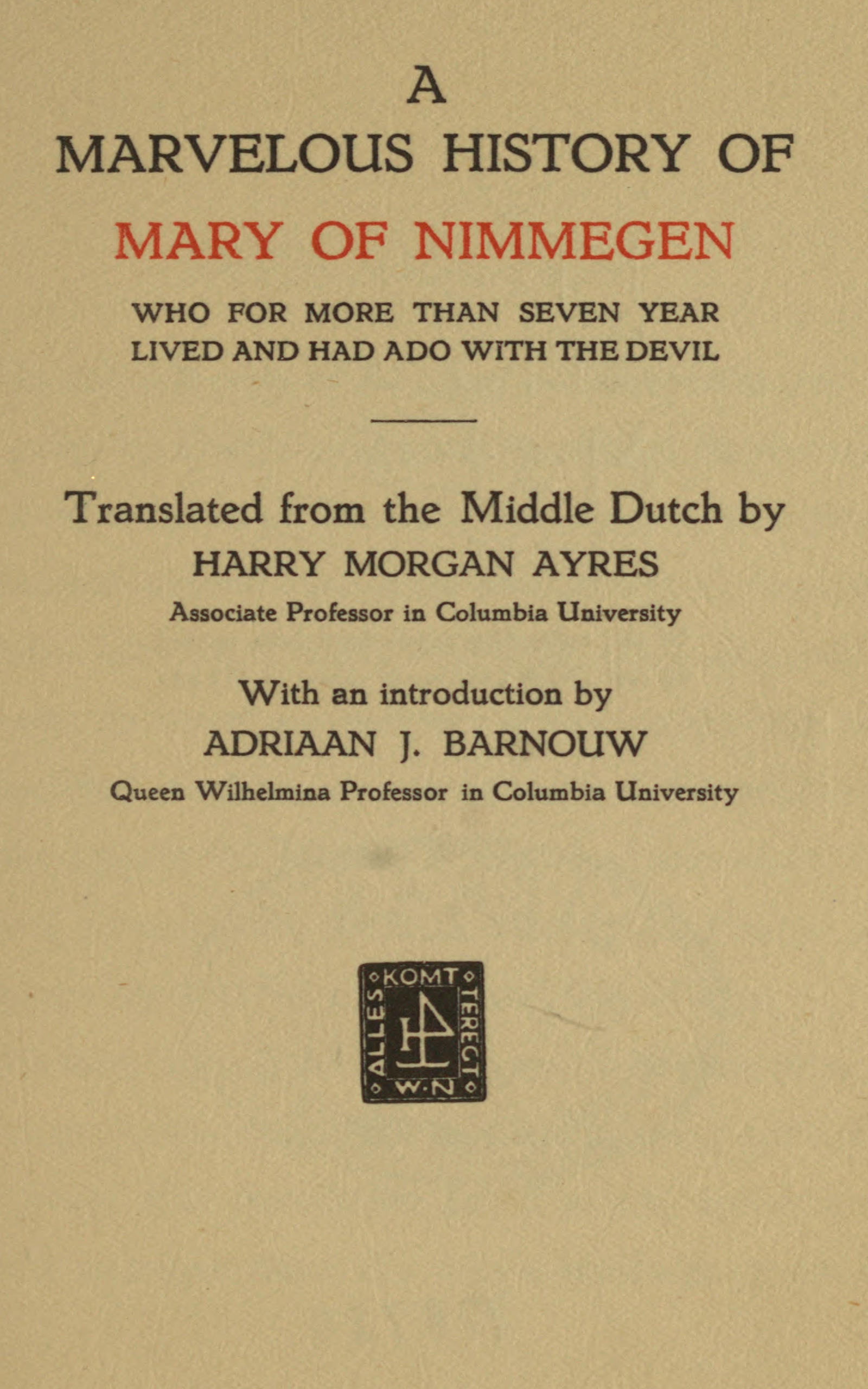 A marvelous history of Mary of Nimmegen