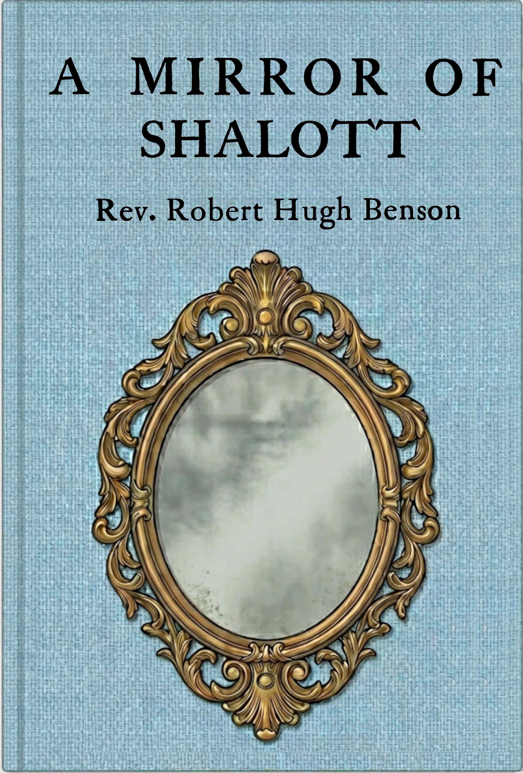 A Mirror of Shalott