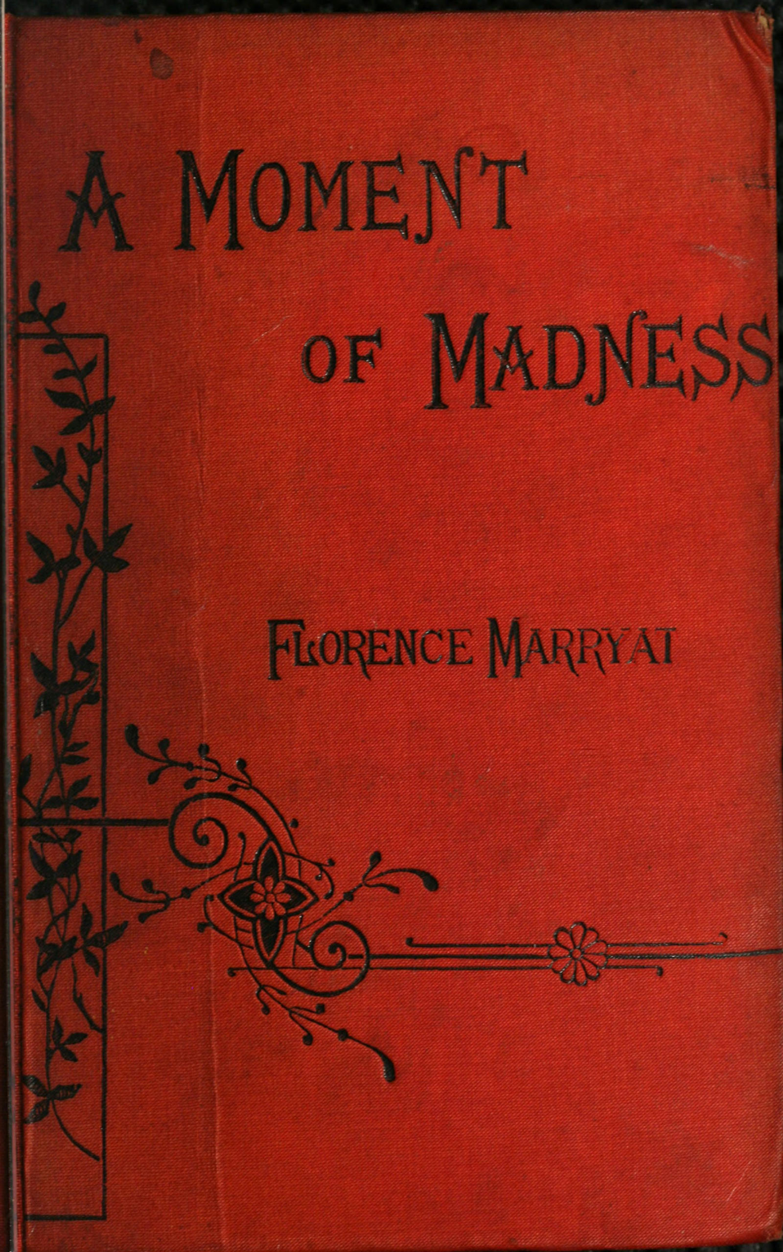 A Moment of Madness (vol. 1 of 3)