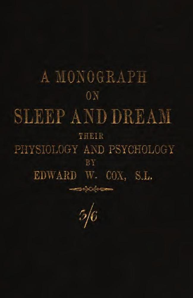 A Monograph on Sleep and Dream: Their Physiology and Psychology