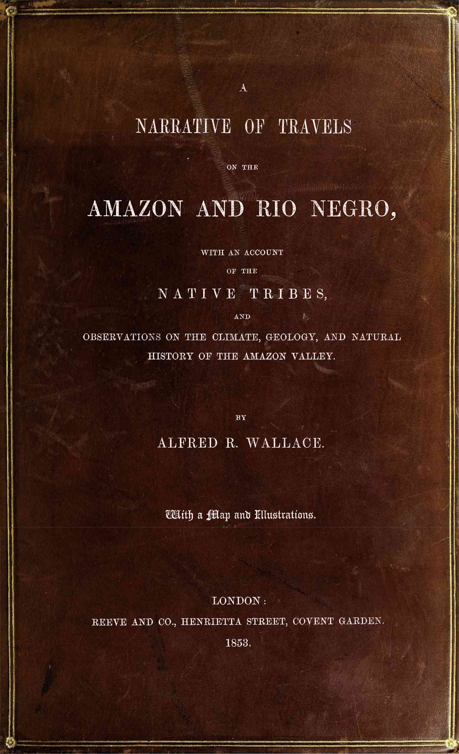 A Narrative of Travels on the Amazon and Rio Negro