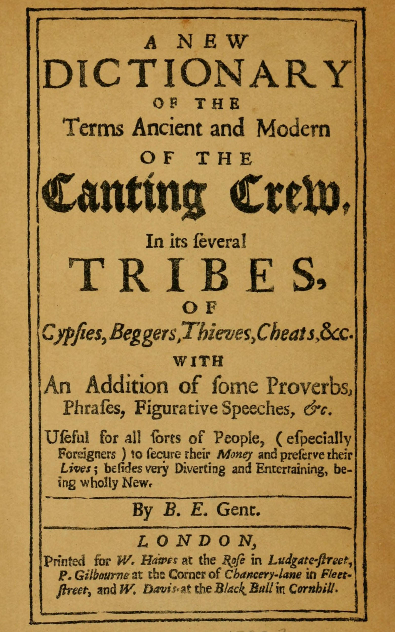A new dictionary of the terms ancient and modern of the canting crew