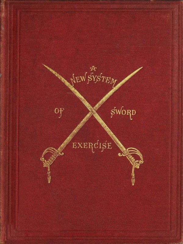 A New System Of Sword Exercise For Infantry