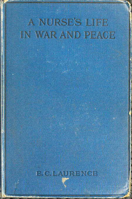 A Nurse's Life In War And Peace