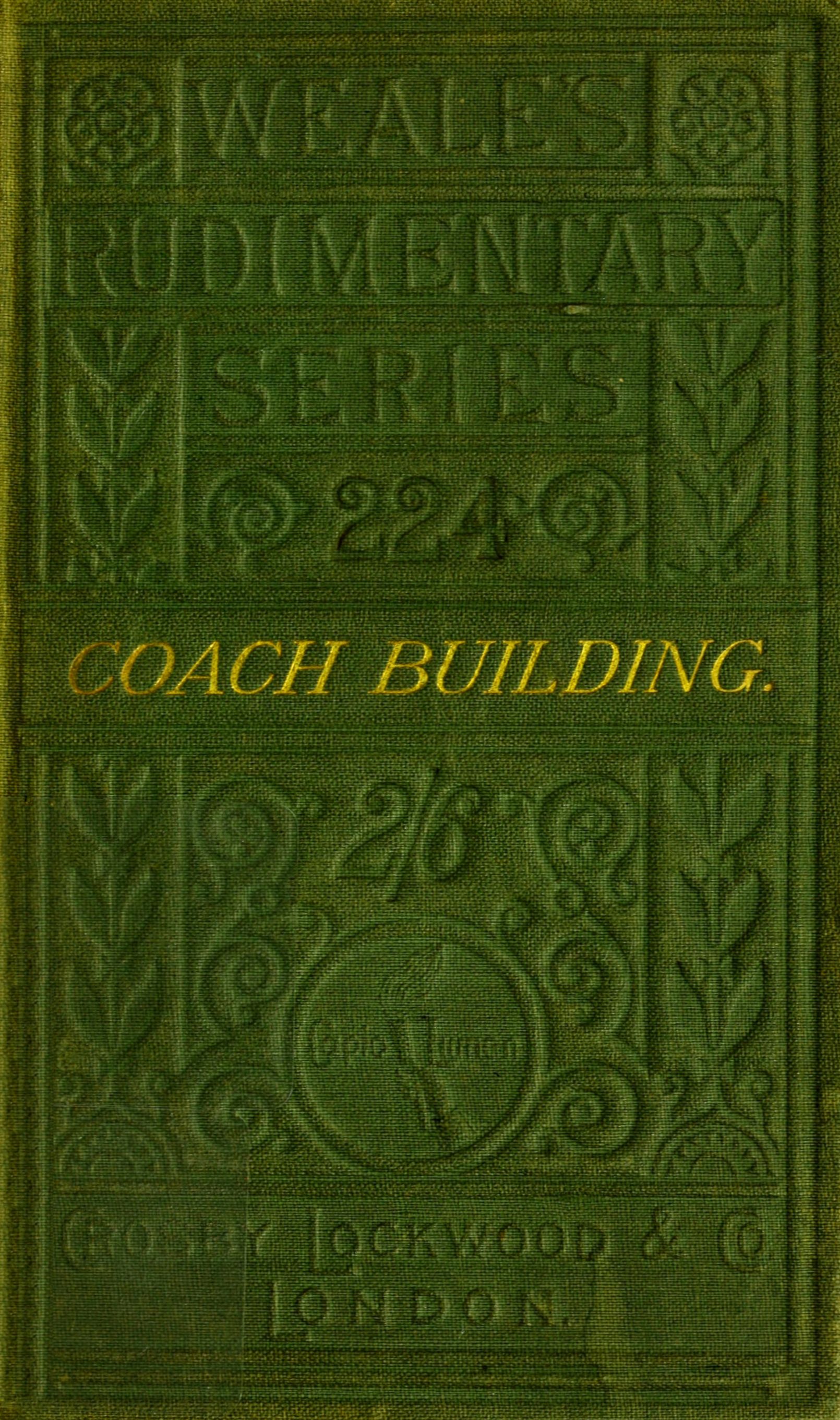 A PRACTICAL TREATISE ON COACH-BUILDING