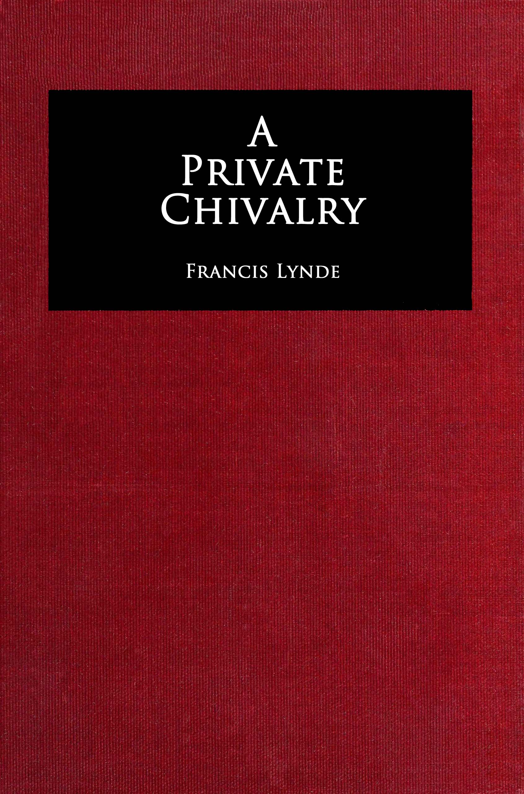 A private chivalry