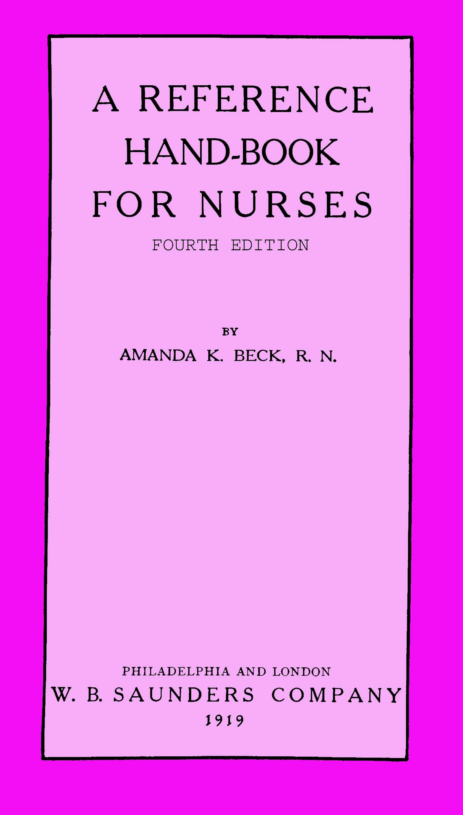 A Reference Hand-book For Nurses