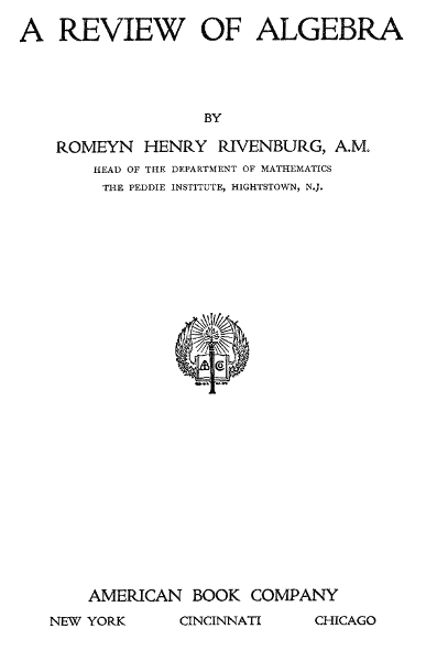 A Review of Algebra, by Romeyn Henry Rivenburg, A.M