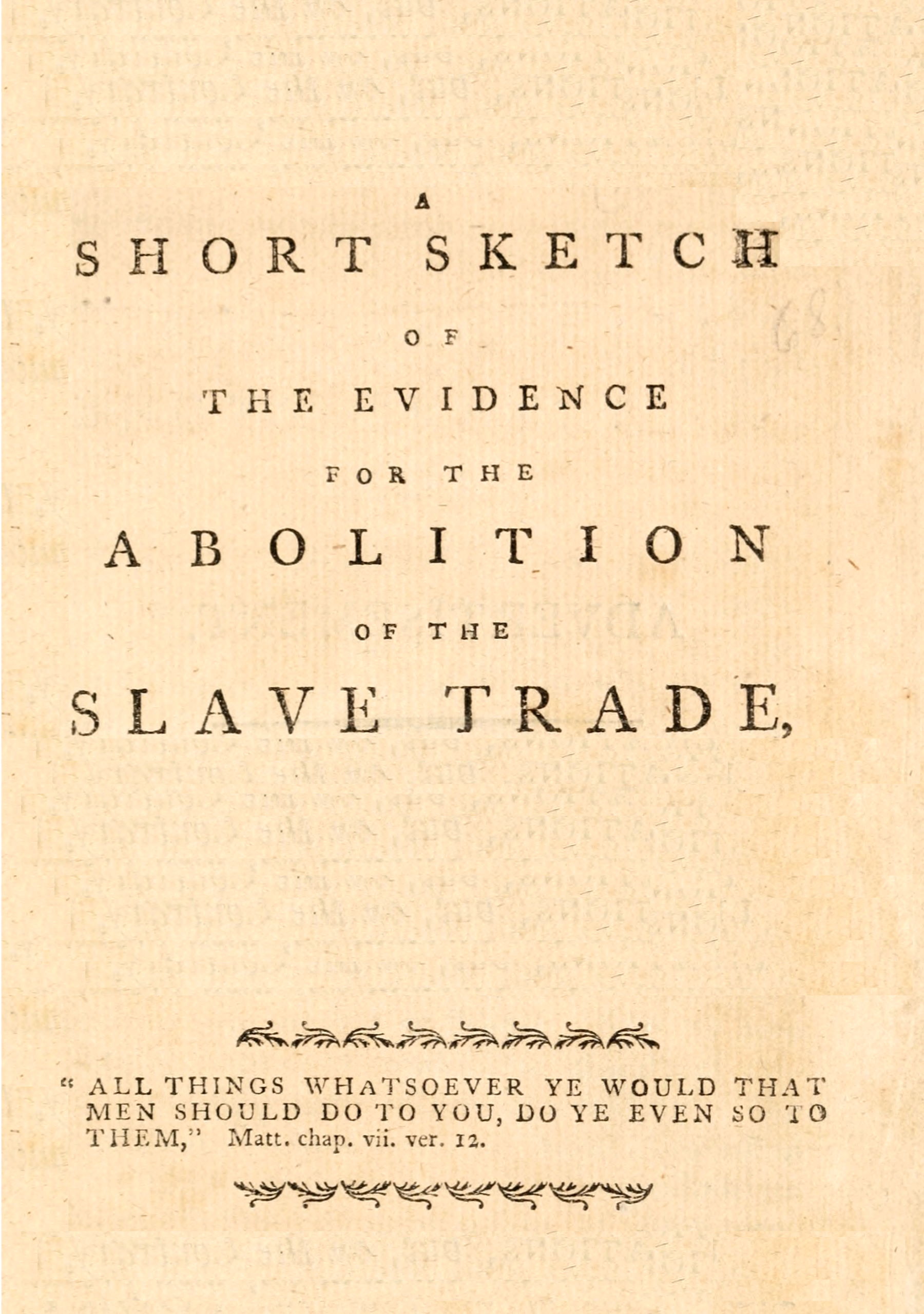 A short sketch of the evidence for the abolition of the slave trade