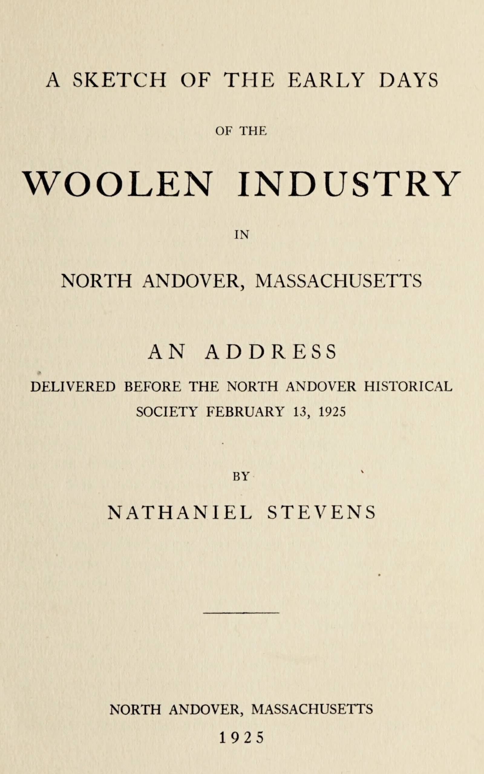 A sketch of the early days of the woolen industry in North Andover, Massachusetts