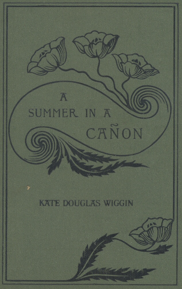 A Summer in a Cañon