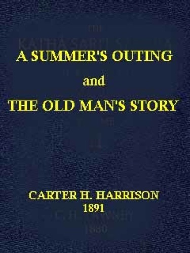A Summer's Outing and the Old Man's Story