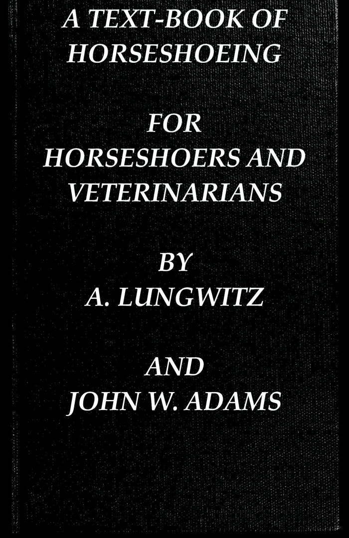 A Text-book of Horseshoeing