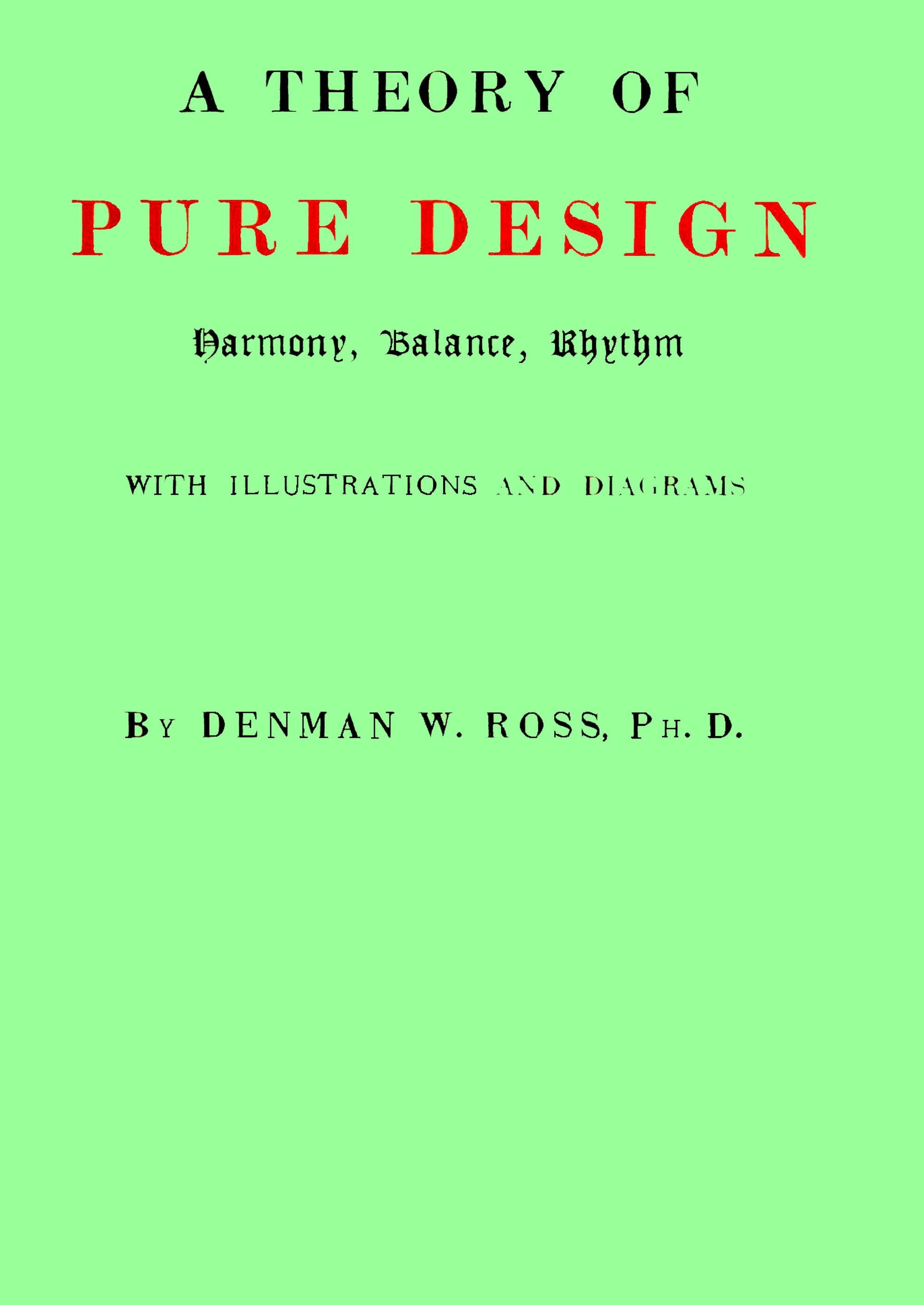 A Theory of Pure Design Harmony, Balance, Rhythm