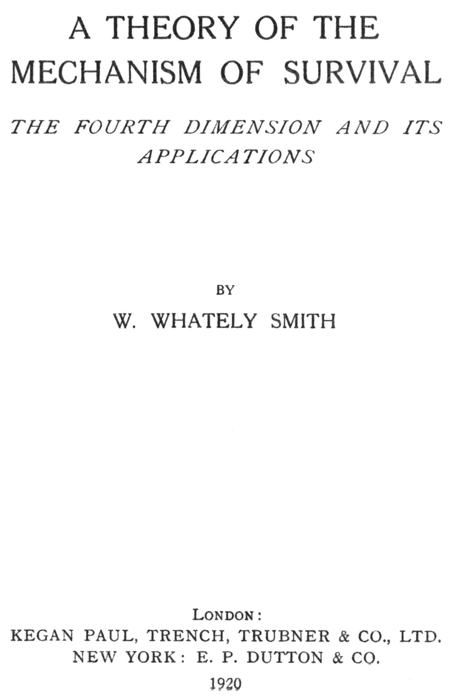 A Theory of the Mechanism of Survival