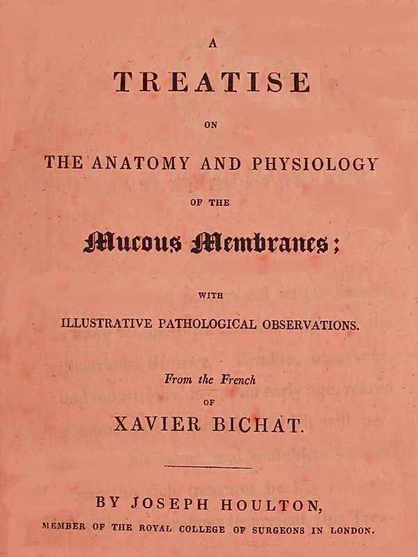 A Treatise on the Anatomy and Physiology of the Mucous Membranes