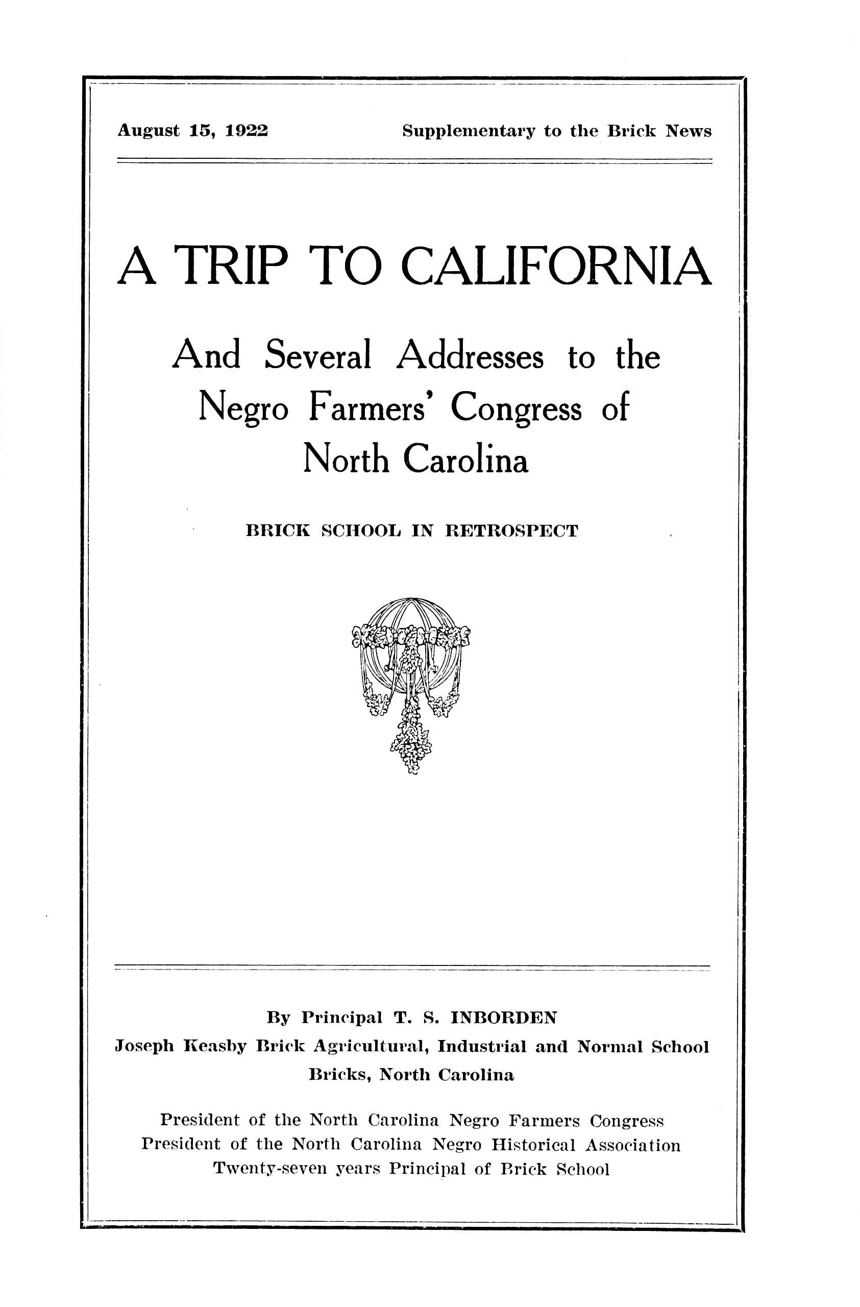 A Trip to California And Several Addresses to the Negro Farmers’ Congress of North Carolina
