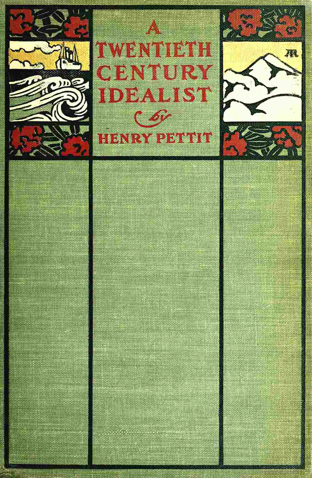 A Twentieth Century Idealist