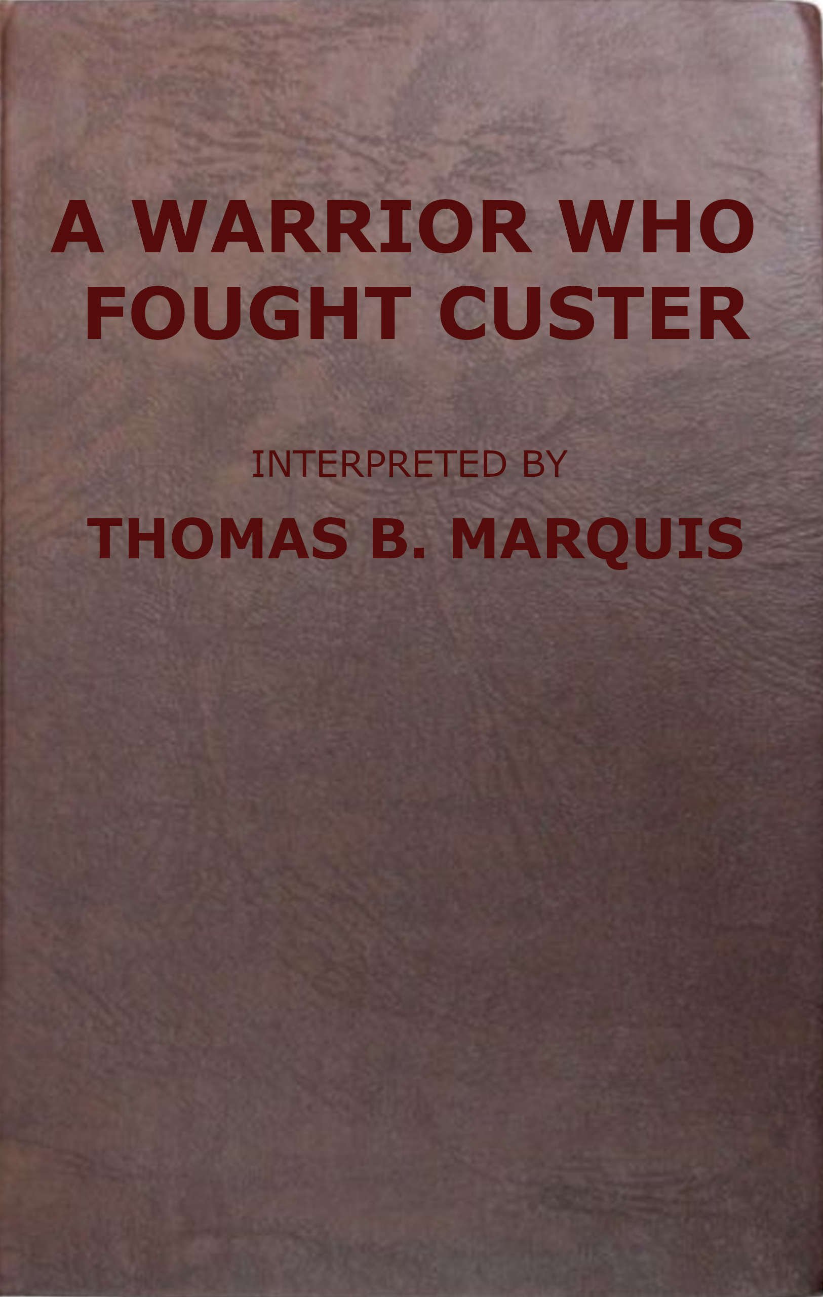 A warrior who fought Custer