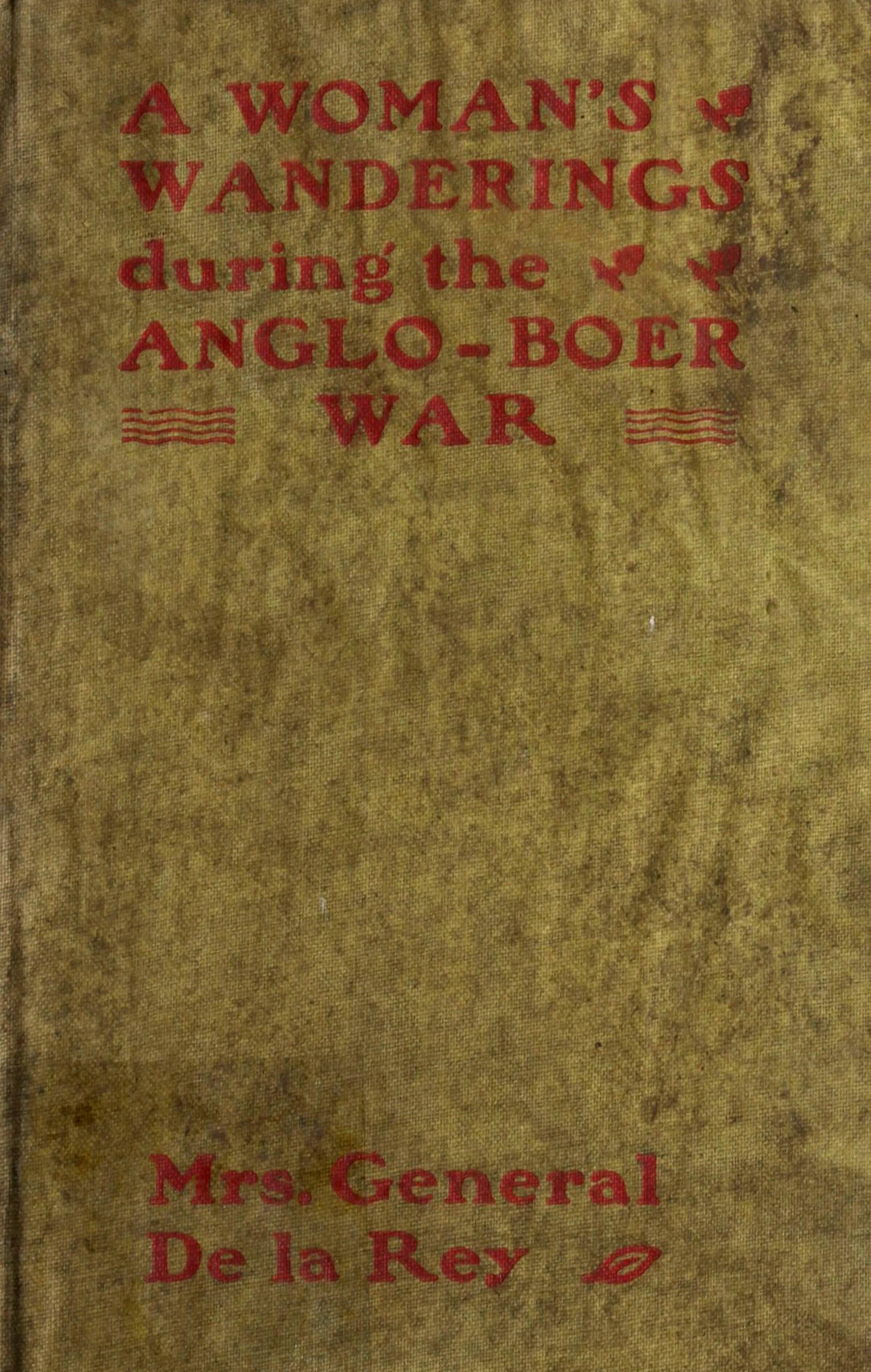 A Woman’s Wanderings and Trials During the Anglo-boer War