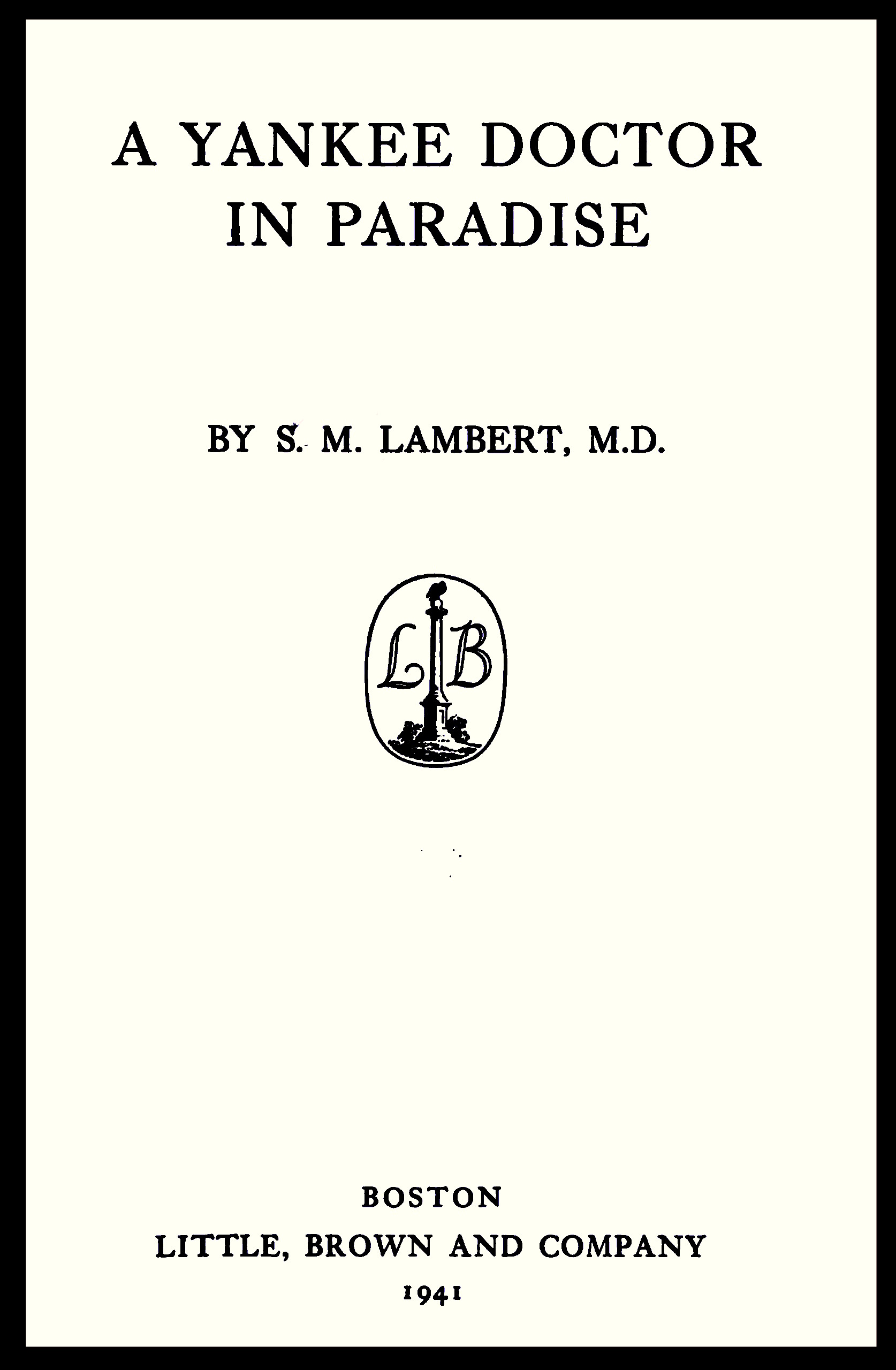 A Yankee Doctor In Paradise