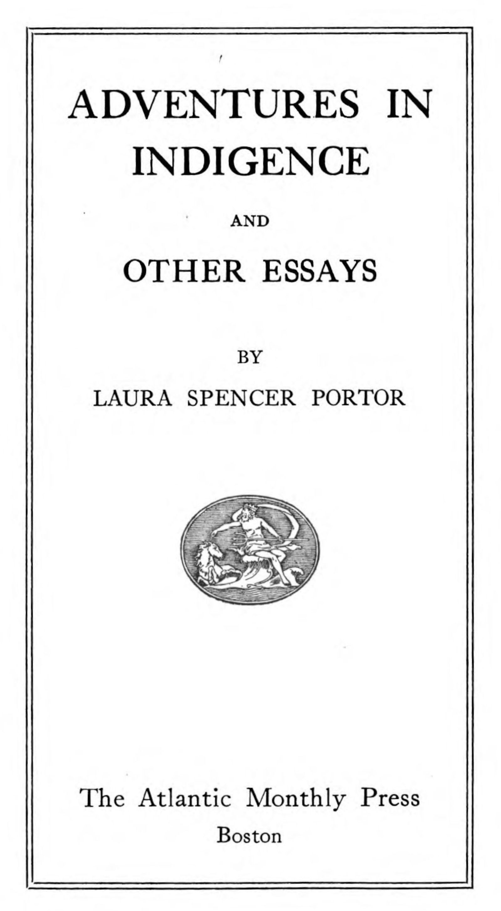 Adventures in Indigence And Other Essays