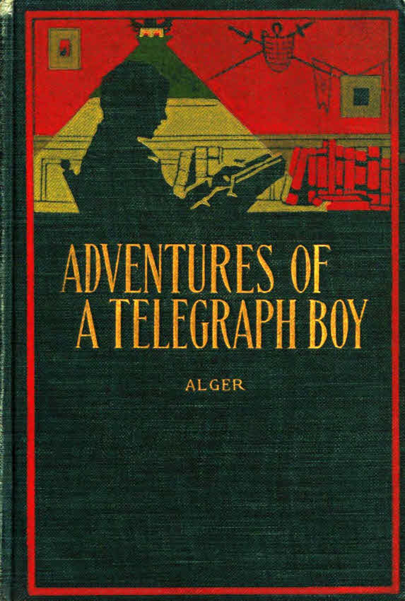 Adventures of a Telegraph Boy, or “Number 91”, by Horatio Alger, Jr